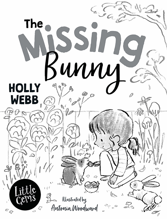 A front cover sketch. A little girl is sitting in the garden and holds out a dandelion for her rabbit to eat. A second rabbit is lying at her feet